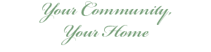 Your Community, Your Home